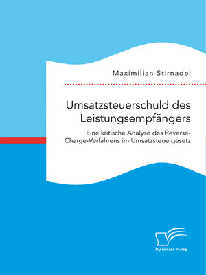 cover image of Umsatzsteuerschuld des Leistungsempfängers. Eine kritische Analyse des Reverse-Charge-Verfahrens im Umsatzsteuergesetz